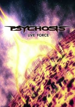 Psychosis (USA-1) : Live force